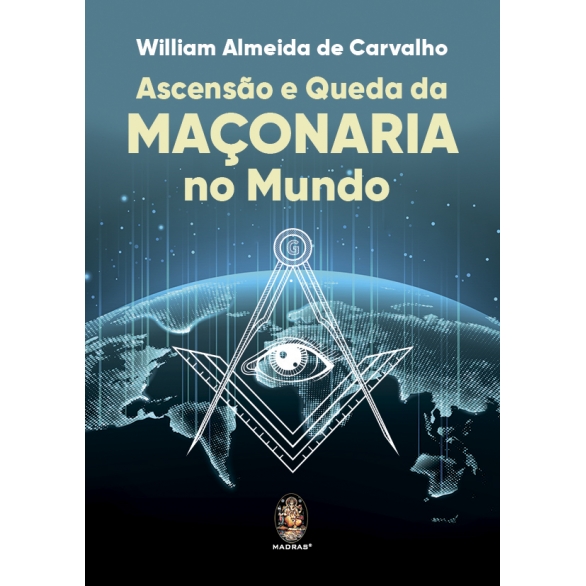 Capa do livro Ascensão e Queda da Maçonaria no Mundo