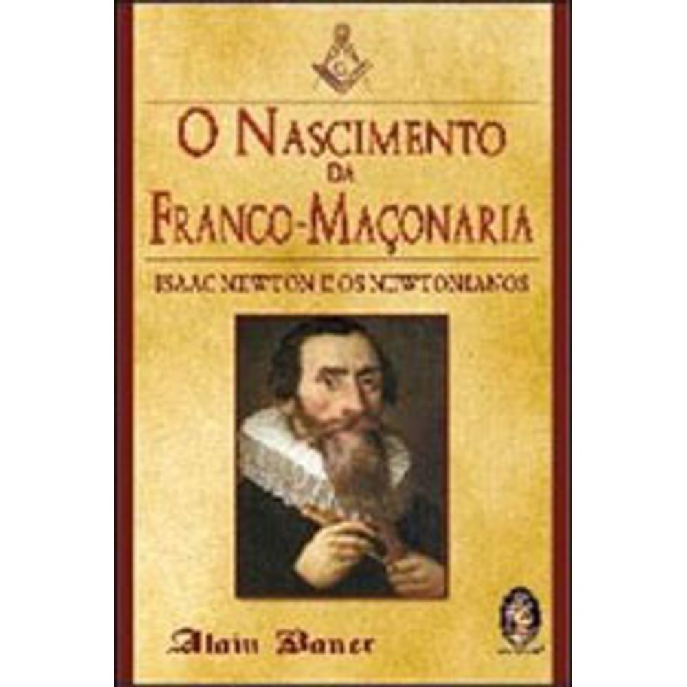 Capa do livro O Nascimento da Franco-Maçonaria